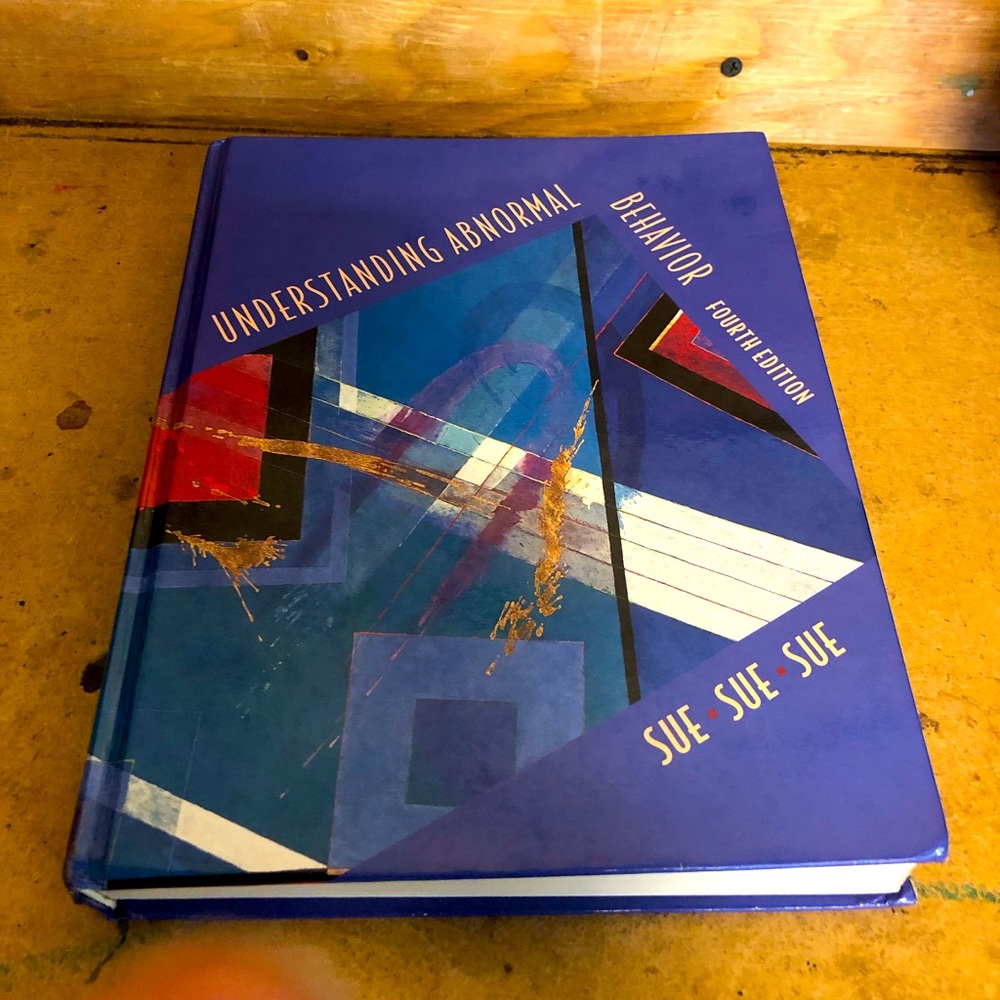 Understanding Abnormal Behavior Fourth Edition by Sue